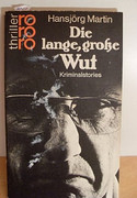 Die große, lange Wut