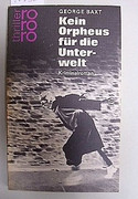 Kein Orpheus für die Unterwelt