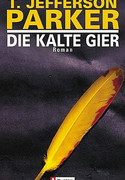 Die kalte Gier