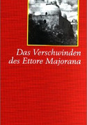 Das Verschwinden des Ettore Majorana