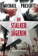 Die Stalkerjägerin