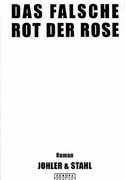 Das falsche Rot der Rose