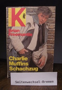 Charlie Muffins Schachzug