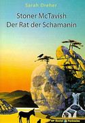 Der Rat der Schamanin