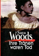 Ihre Tränen waren Tod