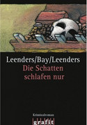 Die Schatten schlafen nur