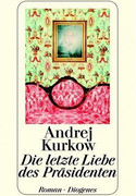 Die letzte Liebe des Präsidenten