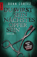 Du wirst sein nächstes Opfer sein