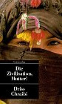 Die Zivilisation, Mutter!