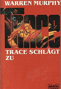 Trace schlägt zu