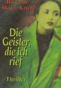 Die Geister, die ich rief