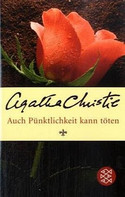 Auch Pünktlichkeit kann töten