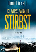 Ich weiß, wann du stirbst