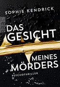 Das Gesicht meines Mörders