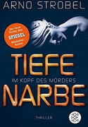 Im Kopf des Mörders - Tiefe Narbe