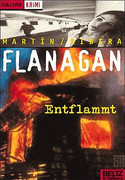 Flanegan entflammt