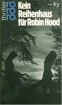 Kein Reihenhaus für Robin Hood