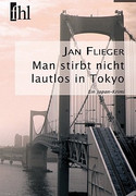 Man stirbt nicht lautlos in Tokyo