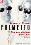 Palmetto - Dumme sterben nicht aus