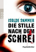 Die Stille nach dem Schrei