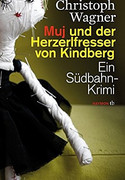 Muj und der Herzerlfresser von Kindberg