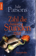 Zähl die dunklen Stunden nur