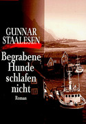Begrabene Hunde schlafen nicht
