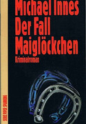 Der Fall Maiglöckchen