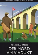 Der Mord am Viadukt