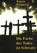 Die Farbe des Todes ist Schwarz