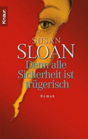 Denn alle Sicherheit ist trügerisch