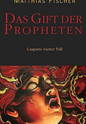 Das Gift der Propheten