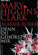 Denn du gehörst mir