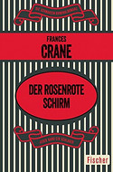 Der rosenrote Schirm