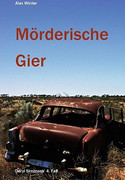 Mörderische Gier