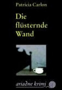 Die flüsternde Wand