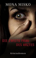 Die zweite Frau des Arztes