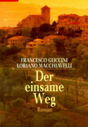 Der einsame Weg