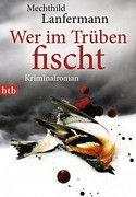 Wer im Trüben fischt