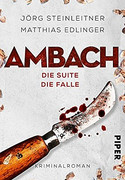 Ambach - Die Suite / Die Falle