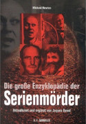 Die große Enzyklopädie der Serienmörder