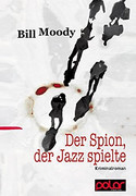 Der Spion, der Jazz spielte