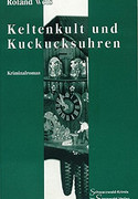 Keltenkult und Kuckucksuhren