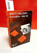 Freundlich - aber tot