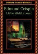 Liebe stirbt zuerst