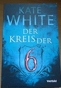 Der Kreis der 6