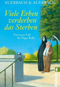 Viele Erben verderben das Sterben