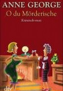 O du Mörderische