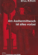 Am Aschermittwoch ist alles vorbei