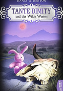 Tante Dimity und der Wilde Westen